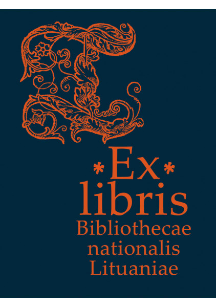 Ex libris Bibliothecae nationalis Lituaniae (lietuvių kalba). M. Kvizikevičiūtė, V. Vaitkevičiūtė, 2024