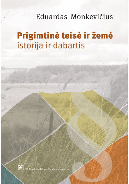 copy of Prigimtinė teisė ir žemė: istorija ir dabartis. Monkevičius E., 2022
