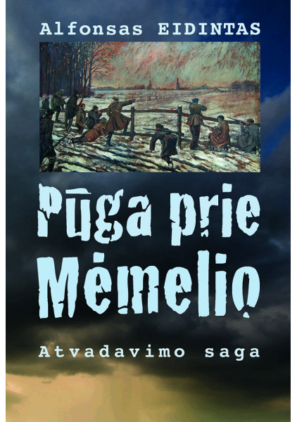 copy of Pūga prie Mėmelio. Atvadavimo saga. 3-iasis leidimas
