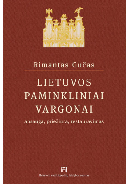 copy of Lietuvos paminkliniai vargonai: apsauga, priežiūra, restauravimas