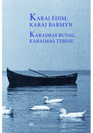 copy of Karaj ėdim karaj barym / Karaimas buvau, karaimas tebesu
