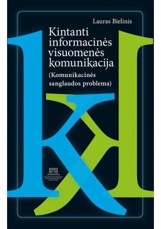 Kintanti informacinės visuomenės komunikacija (Komunikacinės sanglaudos problema)