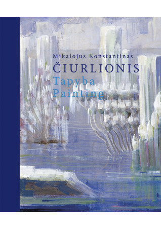 Mikalojus Konstantinas Čiurlionis. Tapyba. Painting