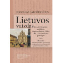 Lietuvos vaizdas jos civilizacijos požiūriu nuo seniausių laikų iki XVIII amžiaus pabaigos, III dalis