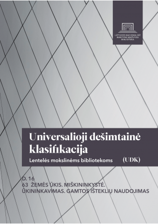 Universalioji dešimtainė klasifikacija (UDK): lentelės mokslinėms bibliotekoms. D.16, 63 Žemės ūkis. Miškininkystė, 2026