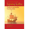 Ispanų kalba. Praktinė gramatika. Trečiasis leidimas
