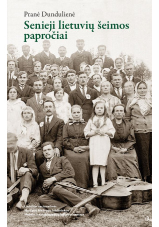Senieji lietuvių šeimos papročiai. 5–asis leidimas