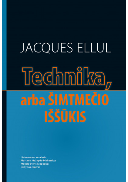 copy of Technika, arba Šimtmečio iššūkis. J. Ellul, 2025