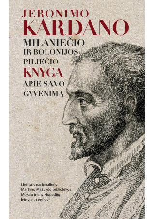Jeronimo Kardano, milaniečio ir Bolonijos piliečio, knyga apie savo gyvenimą