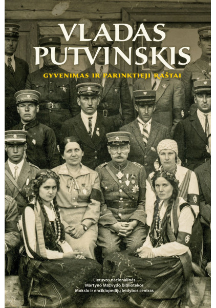 Vladas Putvinskis. Gyvenimas ir parinktieji raštai