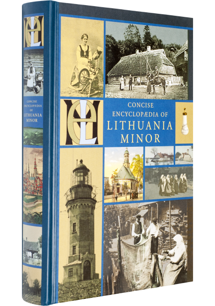 Concise Encyclopaedia of Lithuania Minor / Mažosios Lietuvos enciklopedinis žinynas