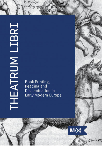 Theatrum libri: book printing, reading and dissemination in Early modern Europe (anglų kalba), 2022