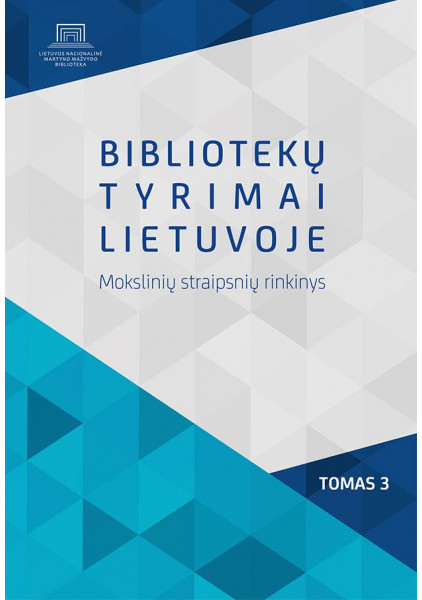 Bibliotekų tyrimai Lietuvoje. Mokslinių straipsnių rinkinys. T. 3