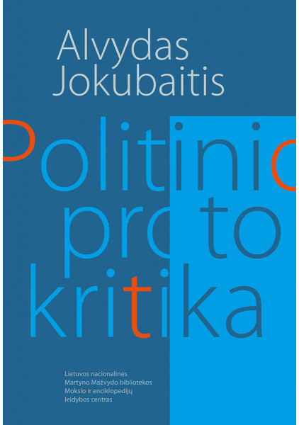 Politinio proto kritika. A. Jokubaitis, 2024