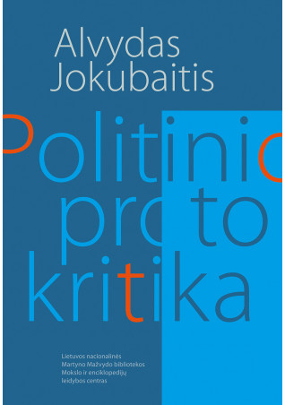 Politinio proto kritika. A. Jokubaitis, 2024