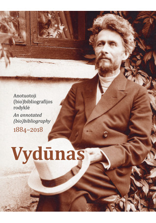 Vydūnas: anotuotoji (bio)bibliografijos rodyklė, 1884–2018