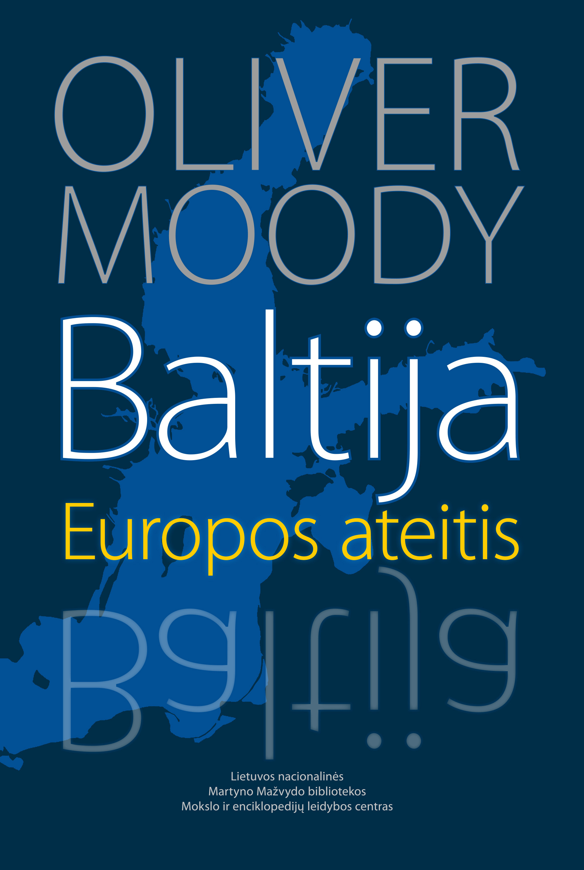 Baltija. Europos ateitis