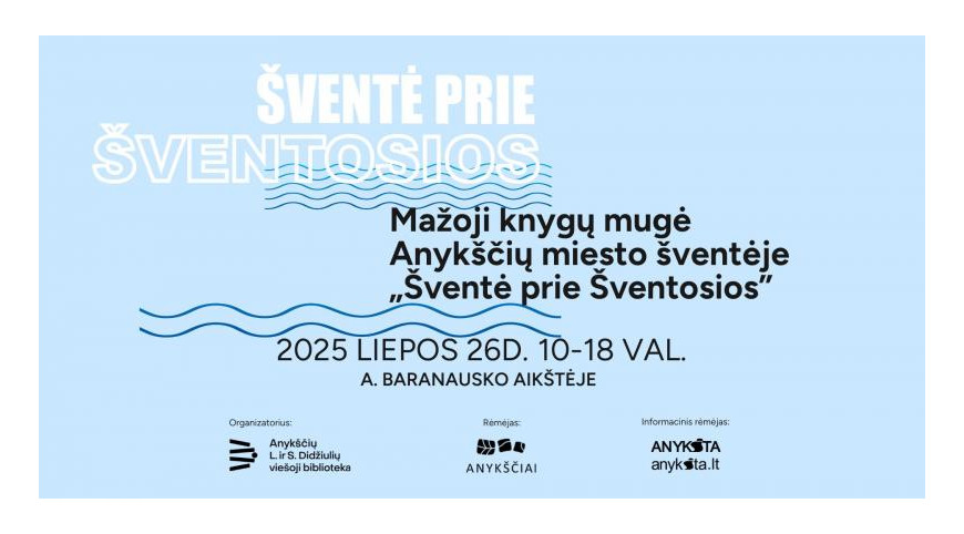 Liepos 26 dieną – Mažoji knygų mugė Anykščiuose