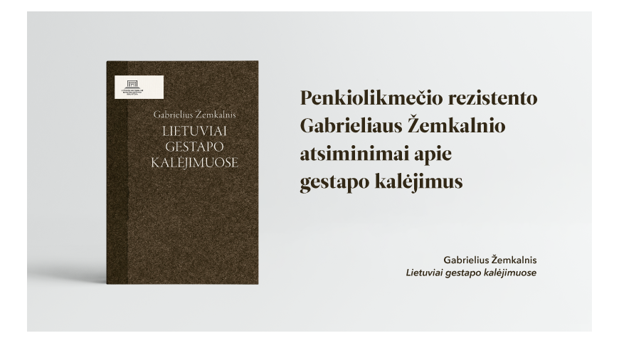 Išleista Gabrieliaus Žemkalnio atsiminimų knyga „Lietuviai gestapo kalėjimuose“