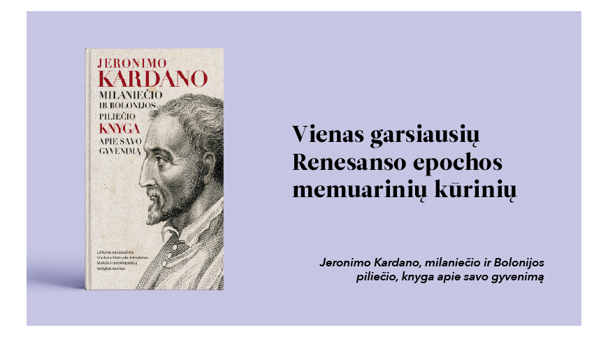 Išleista G. Cardano autobiografija „Jeronimo Kardano, milaniečio ir Bolonijos piliečio, knyga apie savo gyvenimą“