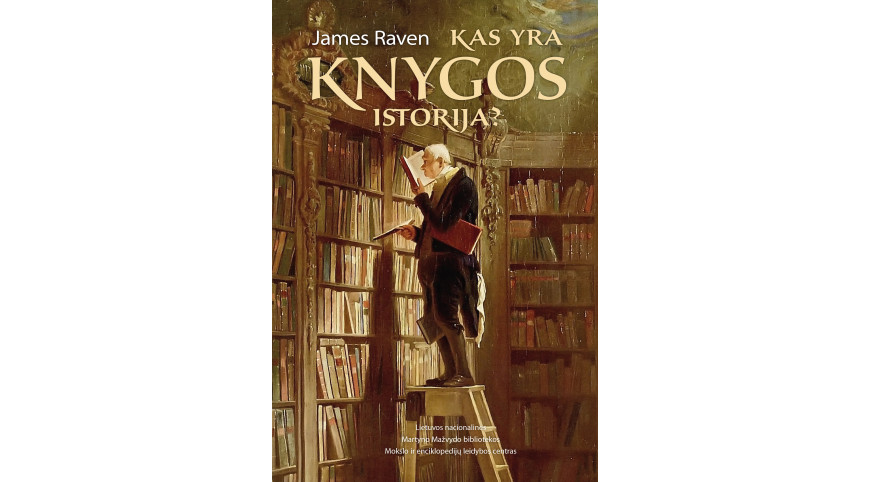 Išleista Jameso Raveno knyga „Kas yra knygos istorija?“ 