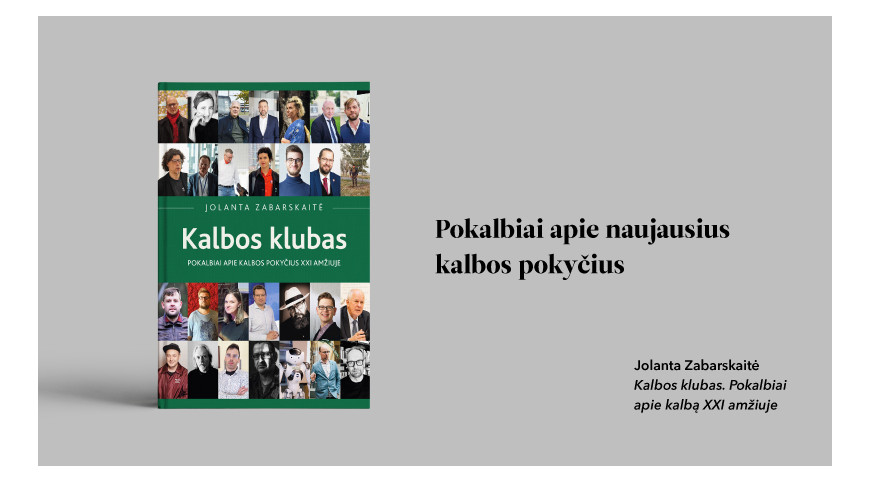 Išleista Jolantos Zabarskaitės knyga „Kalbos klubas. Pokalbiai apie kalbą XXI  amžiuje“