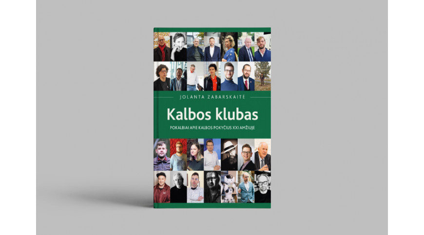 Išleista Jolantos Zabarskaitės knyga „Kalbos klubas. Pokalbiai apie kalbą XXI  amžiuje“