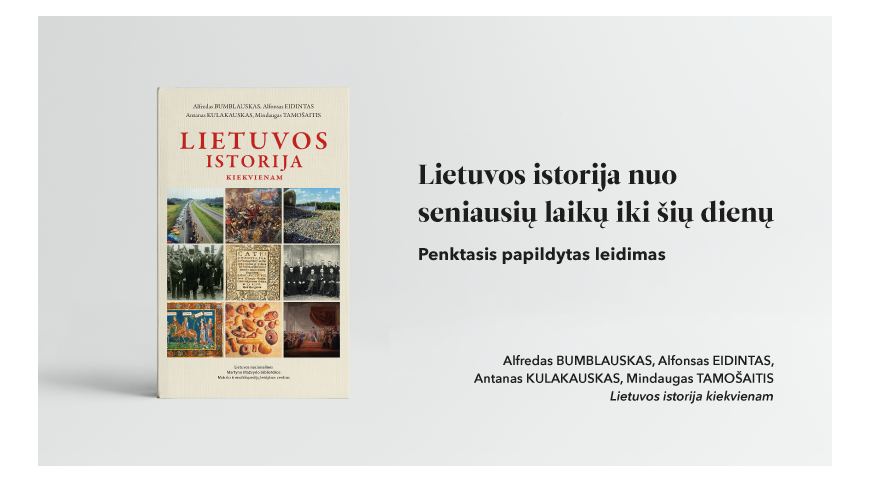 Išleista papildyta „Lietuvos istorija kiekvienam“