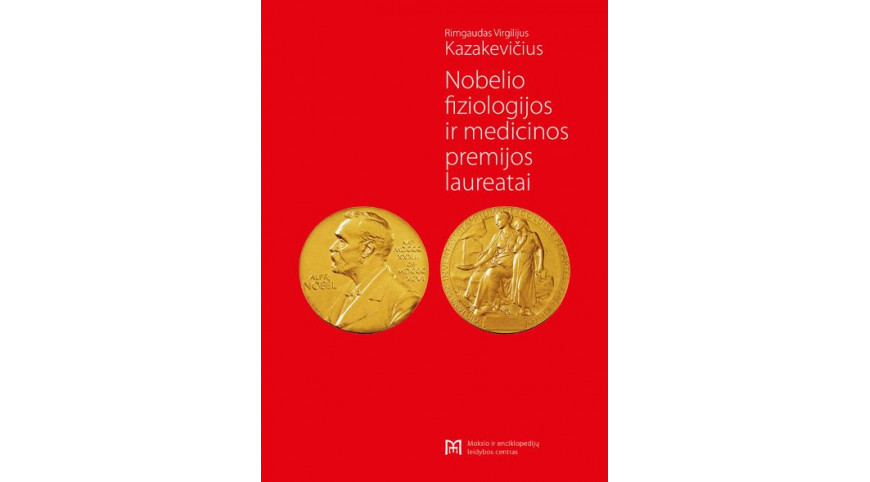 Išleista nauja knyga apie Nobelio fiziologijos ir medicinos premijos laureatus