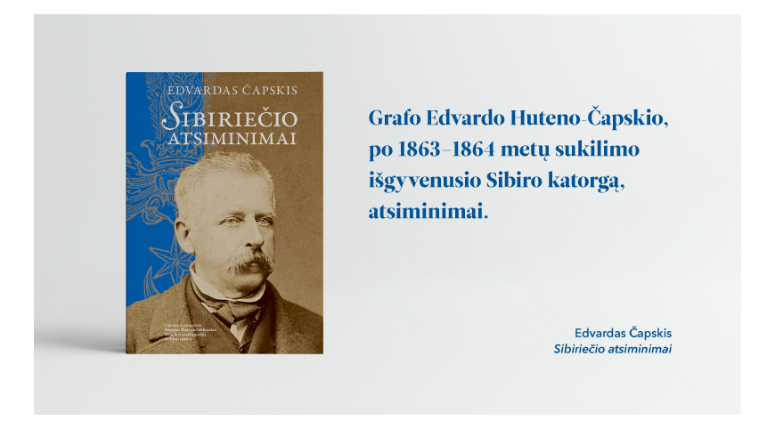 Išleista Edvardo Čapskio knyga „Sibiriečio atsiminimai“